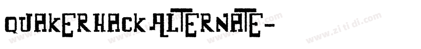Quakerhack Alternate字体转换